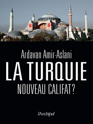 cover image of La Turquie, nouveau califat ?